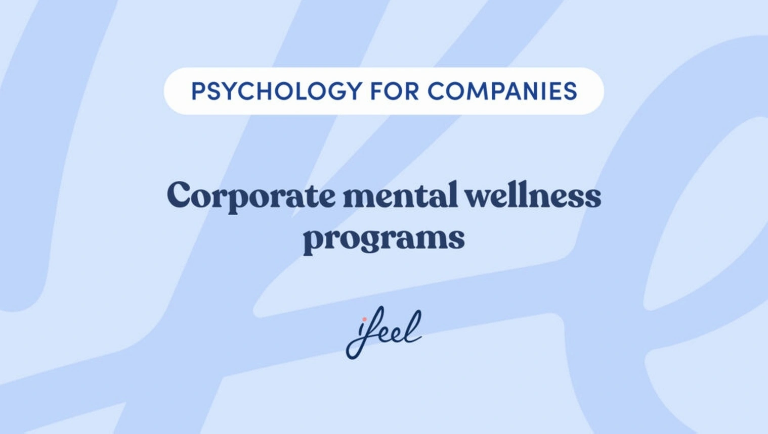 Corporate mental wellness programs